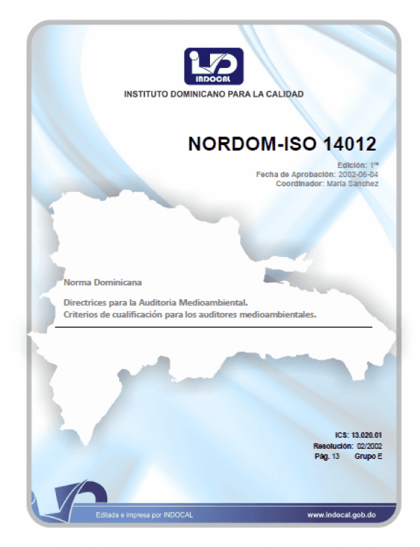 NORDOM - ISO 14012 - DIRECTRICES PARA LA AUDITORIA MEDIOAMBIENTAL, CRITERIOS DE CUALIFICACION PARA LOS AUDITORES MEDIOAMBIENTALES.